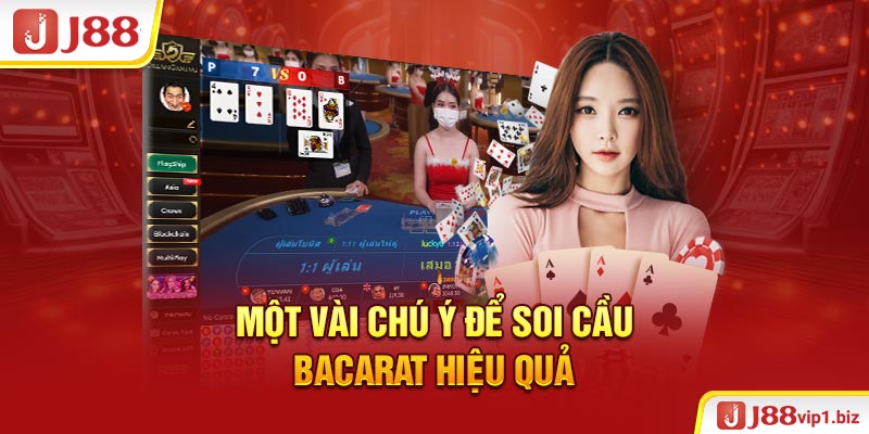 Một vài chú ý để soi cầu Bacarat hiệu quả