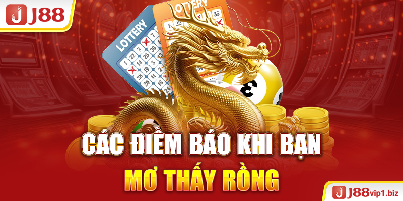 Các điềm báo khi bạn mơ thấy rồng